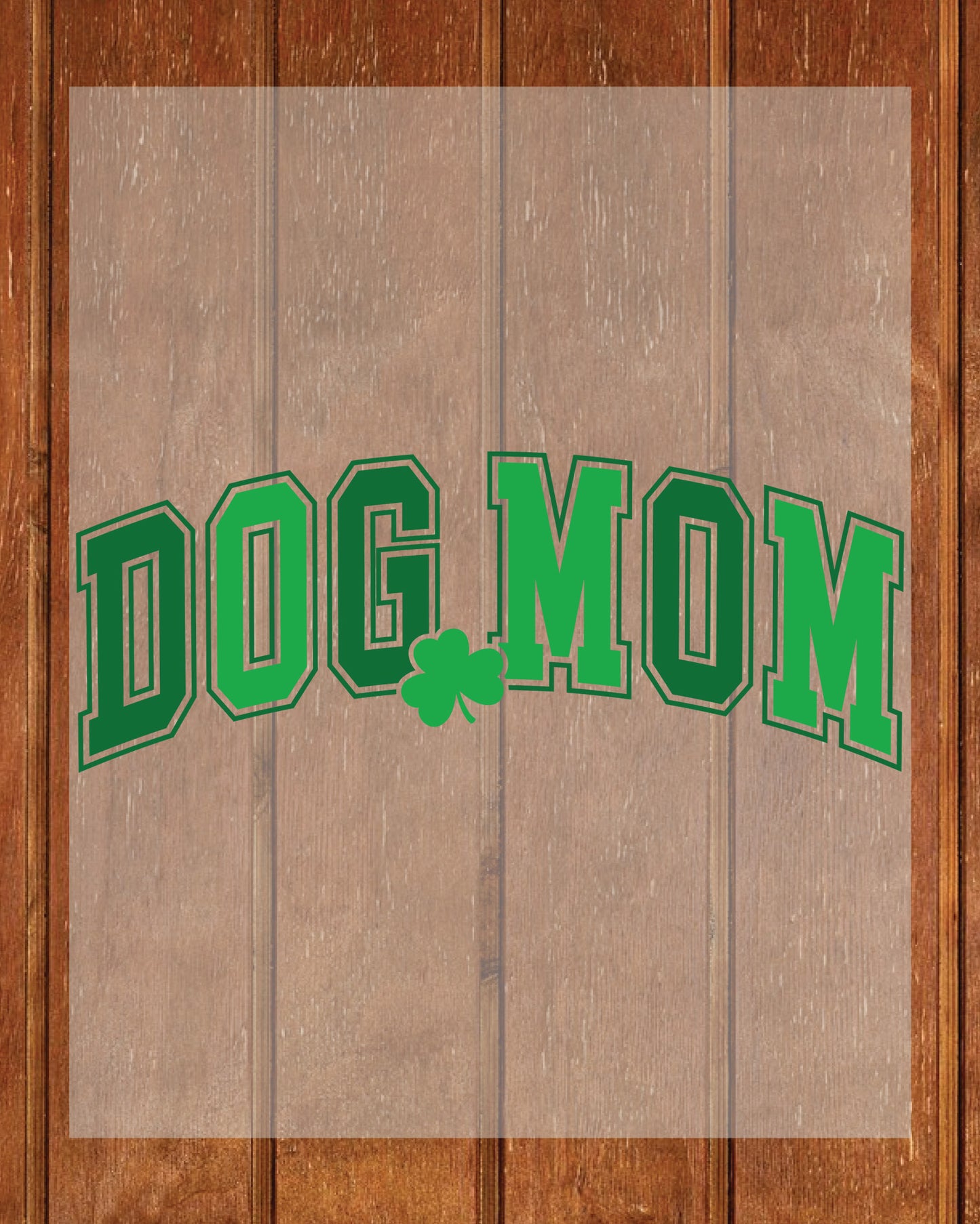 Dog Mom St Patricks Day DTF Transfer