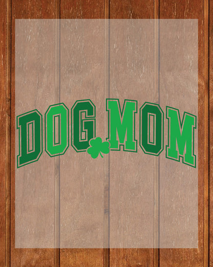 Dog Mom St Patricks Day DTF Transfer