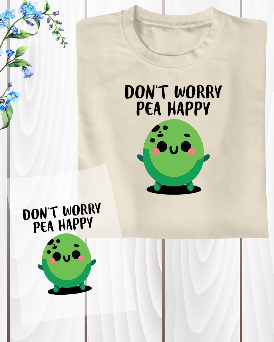 Don't Worry Pea Happy DTF Transfer Film