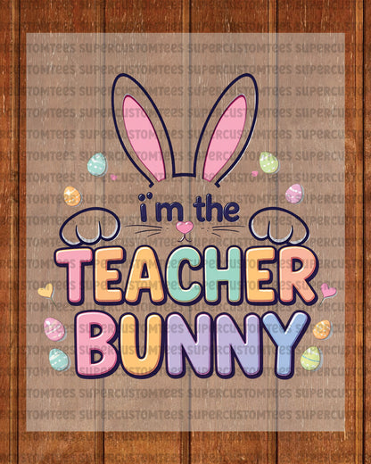 Easter Teacher Bunny Heat Transfer for Shirts