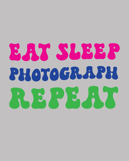 Eat Sleep Photography Repeat DTF Transfer Film