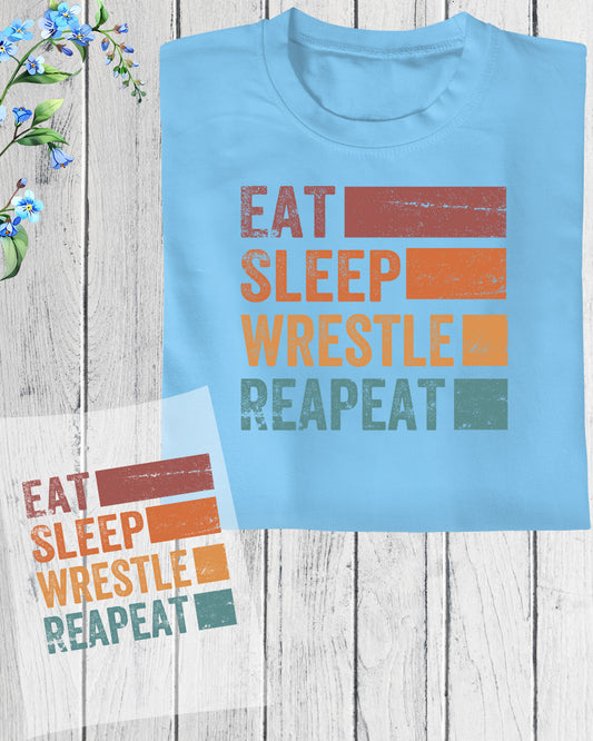 Eat Sleep Wrestle Repeat DTF Transfer Film