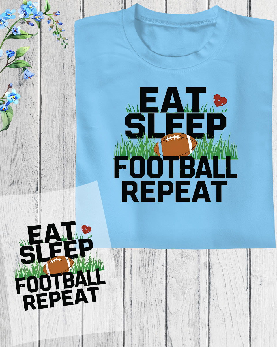 Eat Sleep Football Repeat DTF Transfer Film