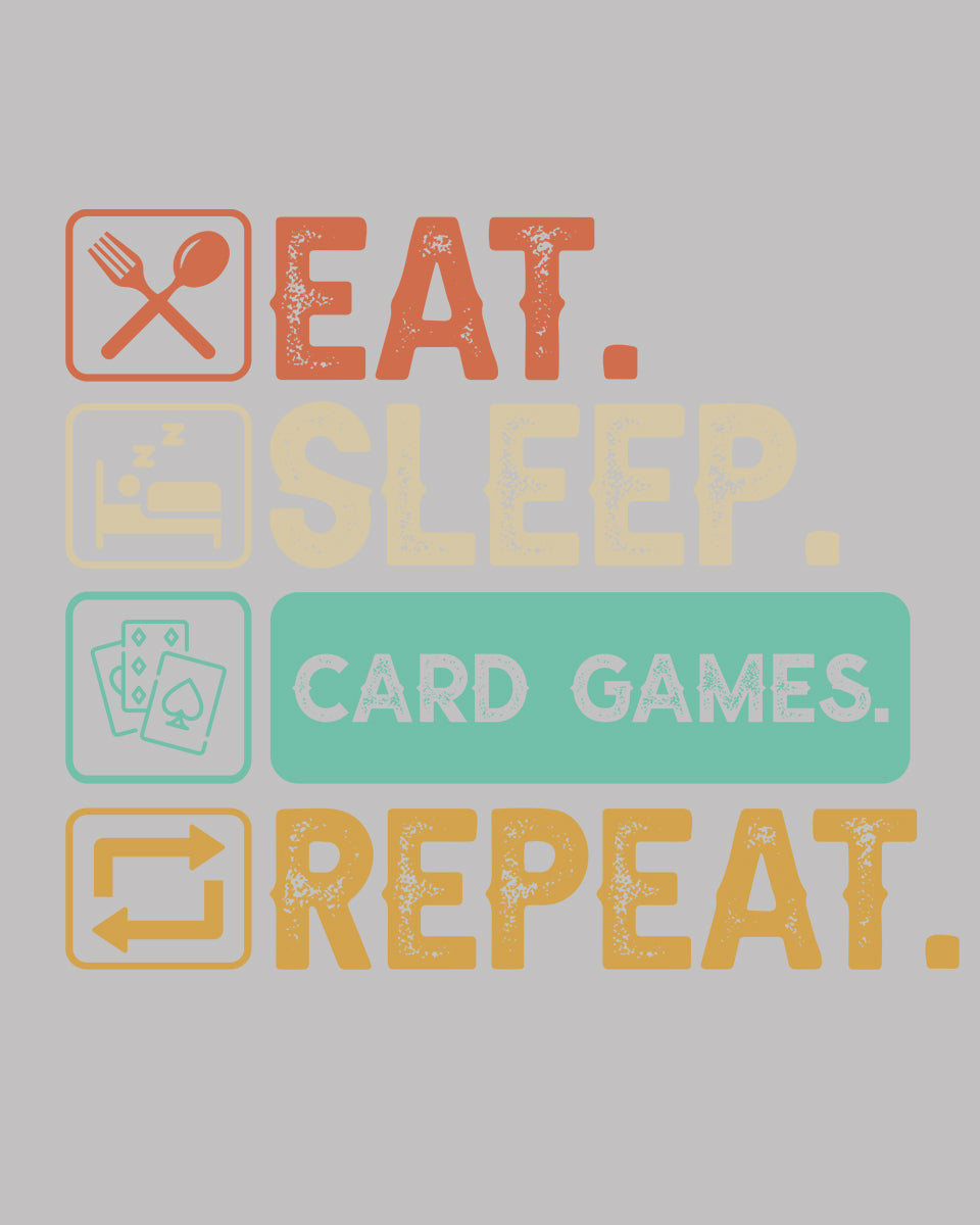 Eat Sleep card Games Repeat DTF Transfer Film