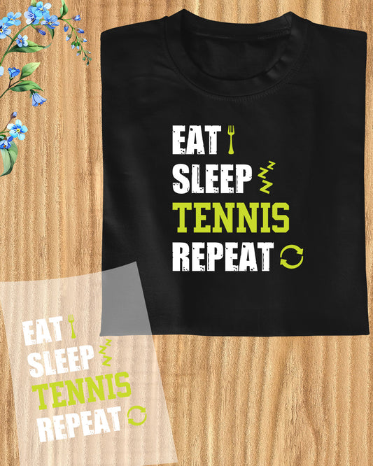 Eat Sleep Tennis Repeat Trendy DTF Transfer Film