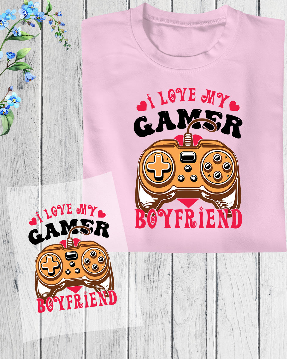 I Love My Gamer Boyfriend Valentines DTF Transfer Film