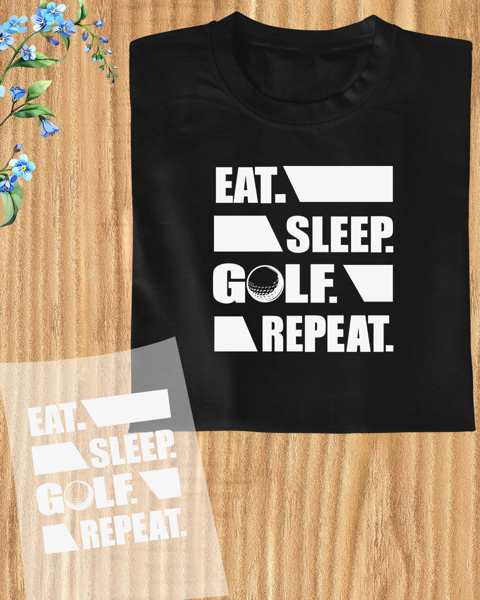 Eat Sleep Golf Repeat DTF Transfer Film