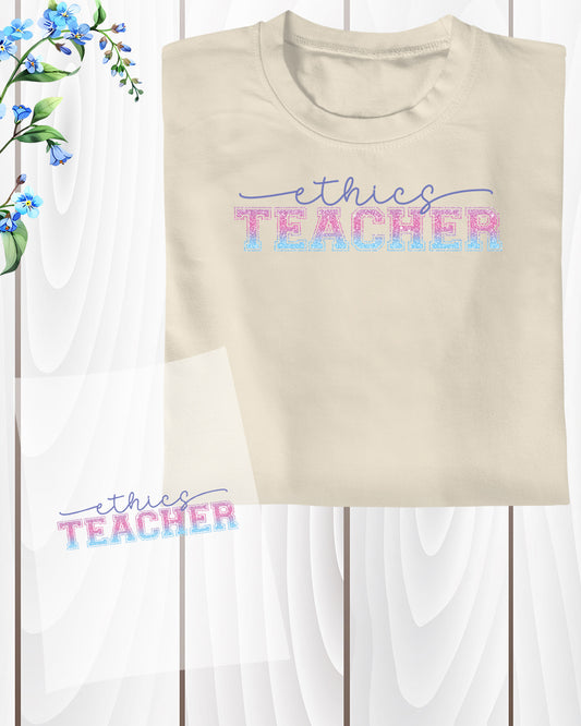 Ethics Teacher Teacher DTF Transfer Film