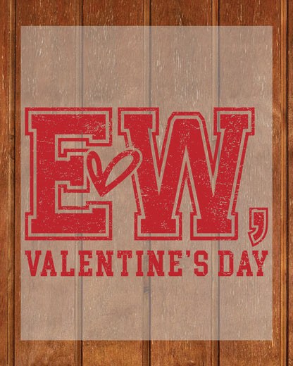 EW Valentine Day DTF Transfer ready to Press  Anti  Valentine Funny Heat Transfer for Shirts Couple UV Sticker Love Iron Transfer