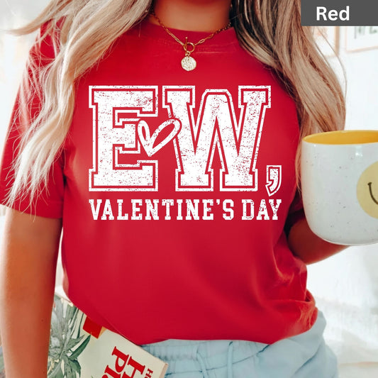 EW Valentine Day Shirts Anti Valentine Tee, Comfort Colors T-Shirt, Valentine Sweatshirt Bella Canvas Apparel for Girlfriend Wife Mom