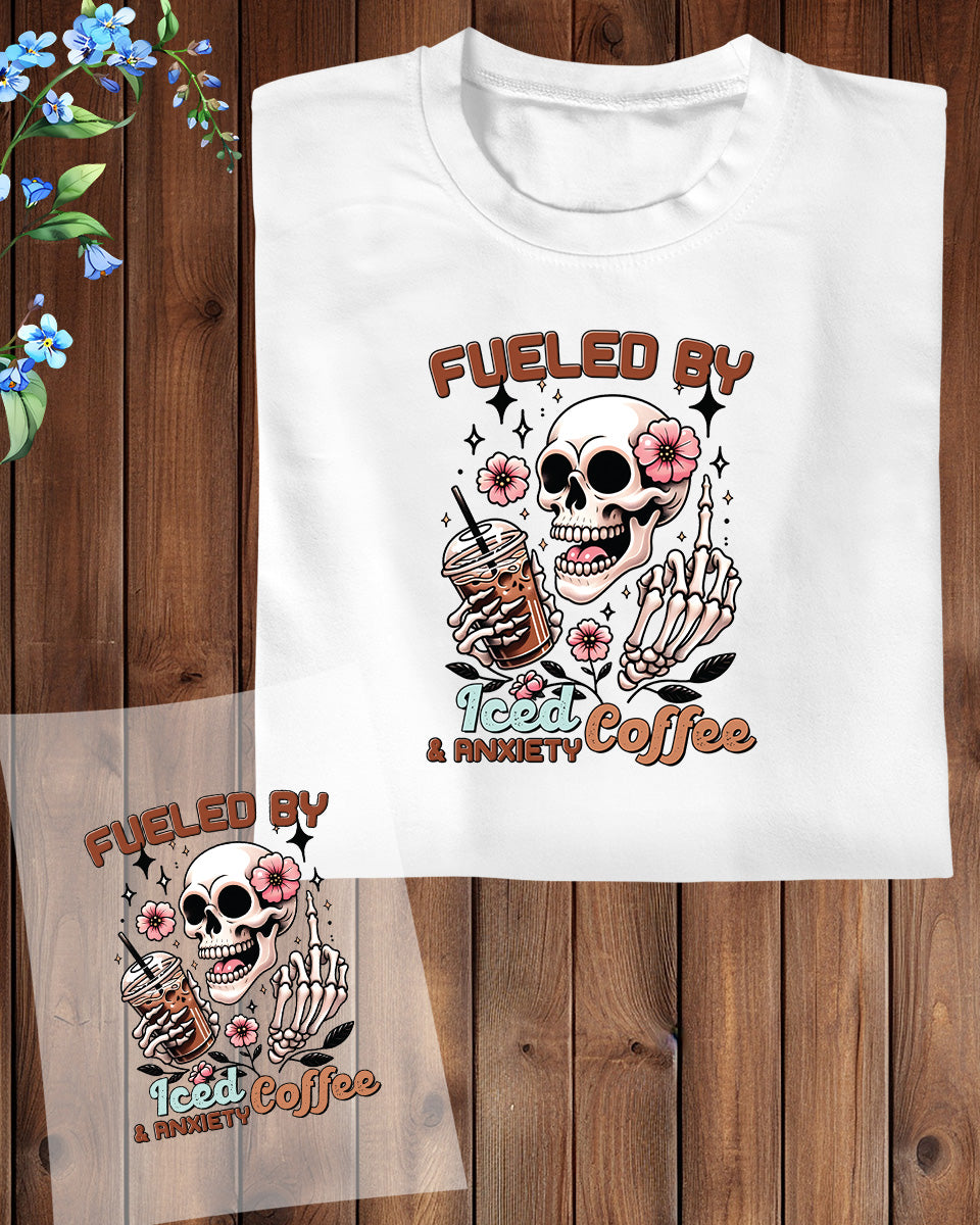 Fueled Iced Coffee Anxiety Skeleton Trendy DTF Transfer Film