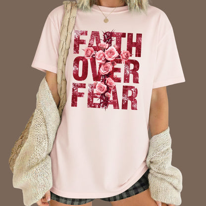 Faith Over Fear Shirts Christian Valentine & Easter Tee, Comfort Colors T-Shirt, Religious Sweatshirt Bella Canvas Faith Apparel