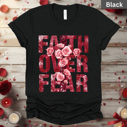 Faith Over Fear Shirts Christian Valentine & Easter Tee, Comfort Colors T-Shirt, Religious Sweatshirt Bella Canvas Faith Apparel