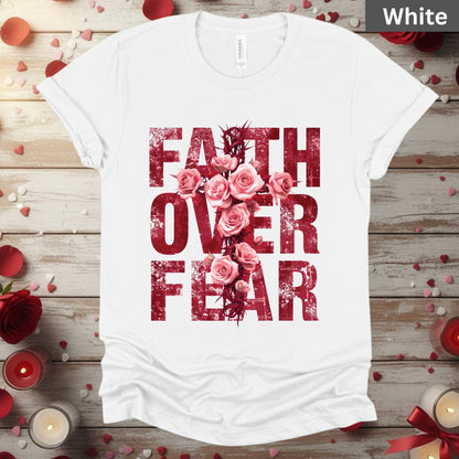 Faith Over Fear Shirts Christian Valentine & Easter Tee, Comfort Colors T-Shirt, Religious Sweatshirt Bella Canvas Faith Apparel