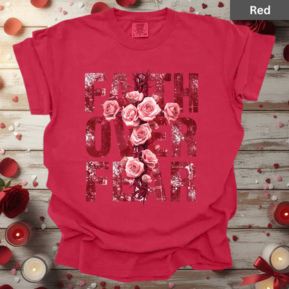 Faith Over Fear Shirts Christian Valentine & Easter Tee, Comfort Colors T-Shirt, Religious Sweatshirt Bella Canvas Faith Apparel