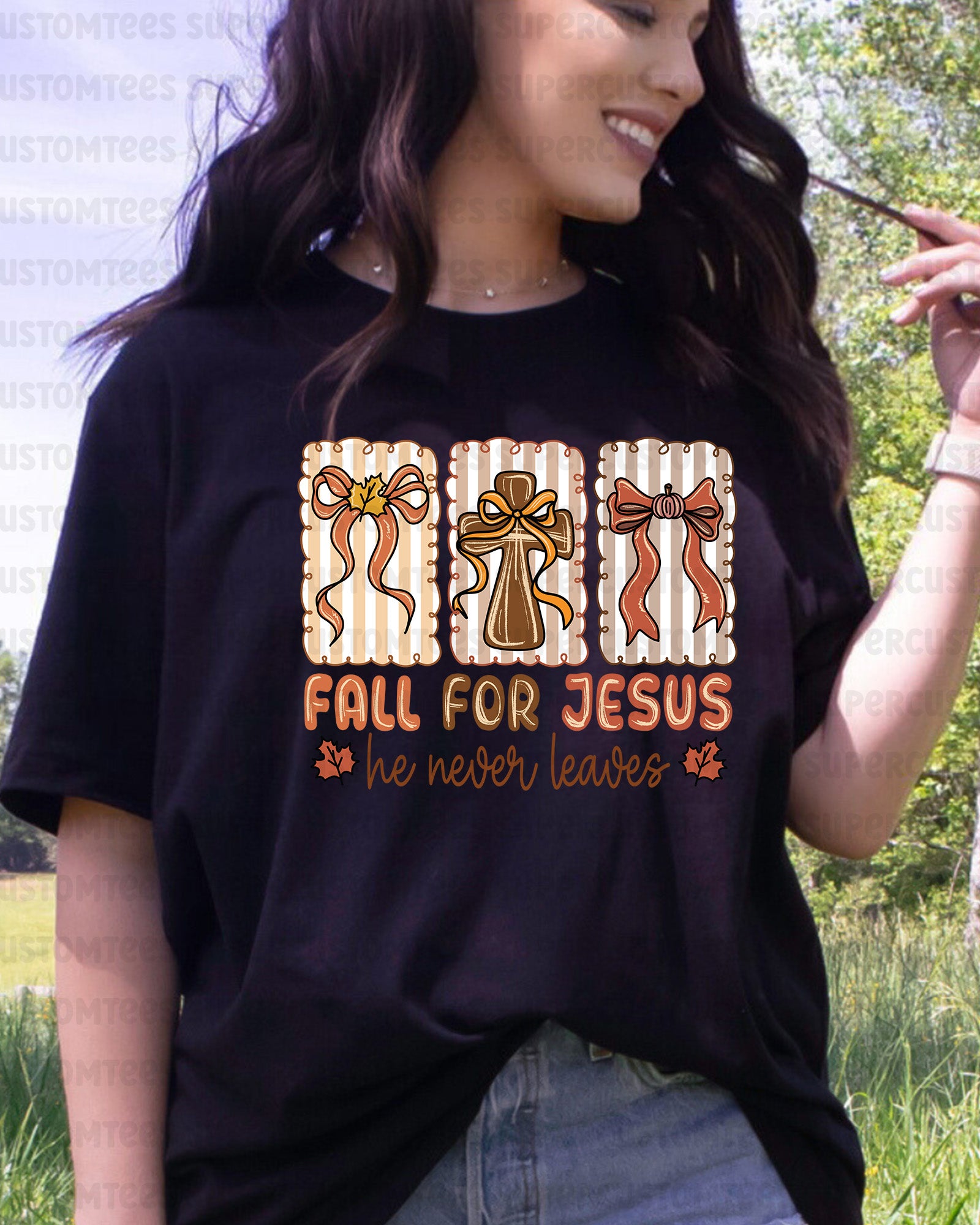 Fall for Jesus He Never Leaves DTF Transfer