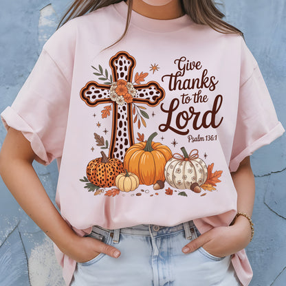 Fall Shirt Give Thanks to the Lord Tees
