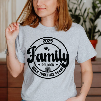 Family Reunion 2025 T Shirts