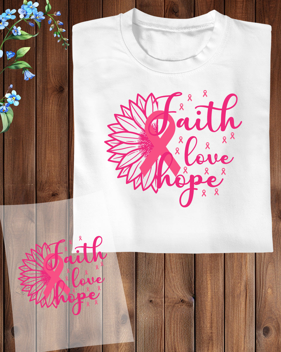 Faith Hope Love Breast Cancer DTF Transfer Film