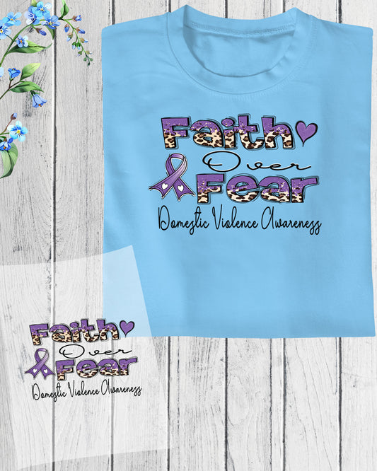 Faith Over Fear Domestic Violence Awareness DTF Transfer Film