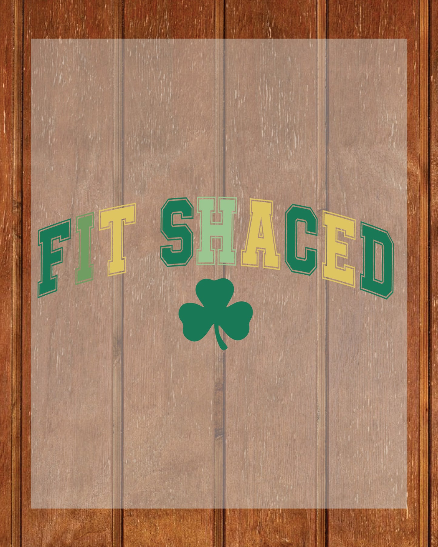 Fit Shaced St Patrick's Day DTF Transfer Film