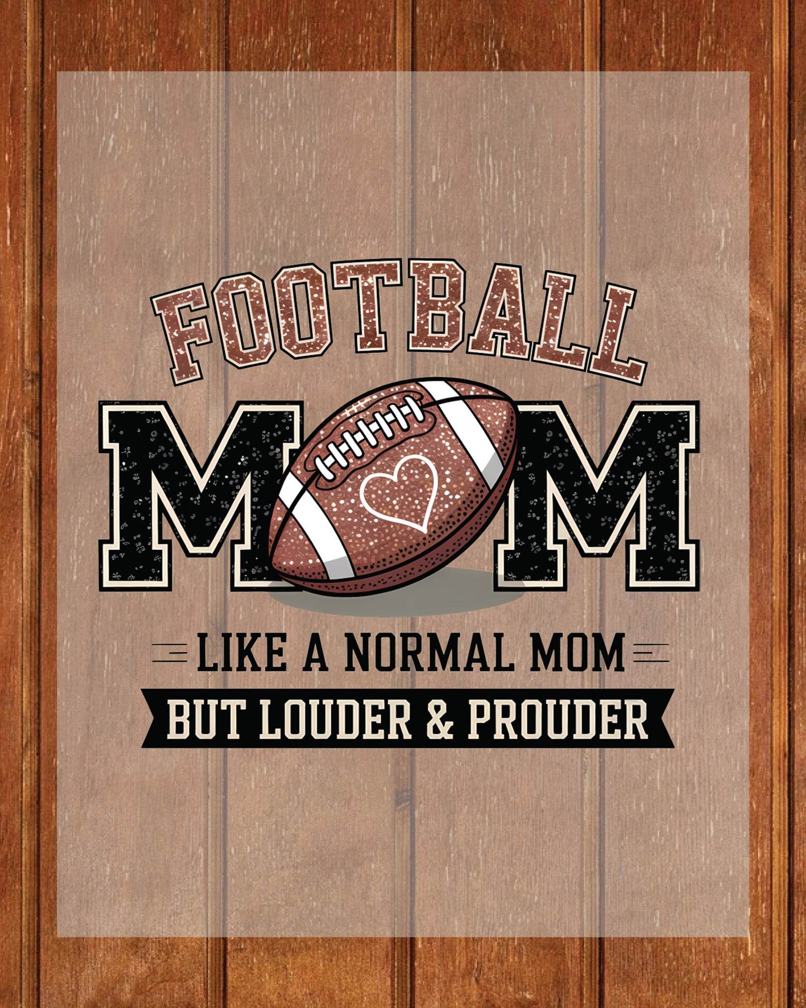 Football Mom Loud Proud DTF Transfer