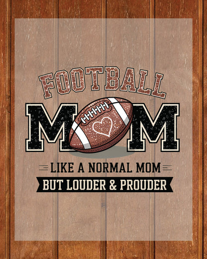 Football Mom Loud Proud DTF Transfer