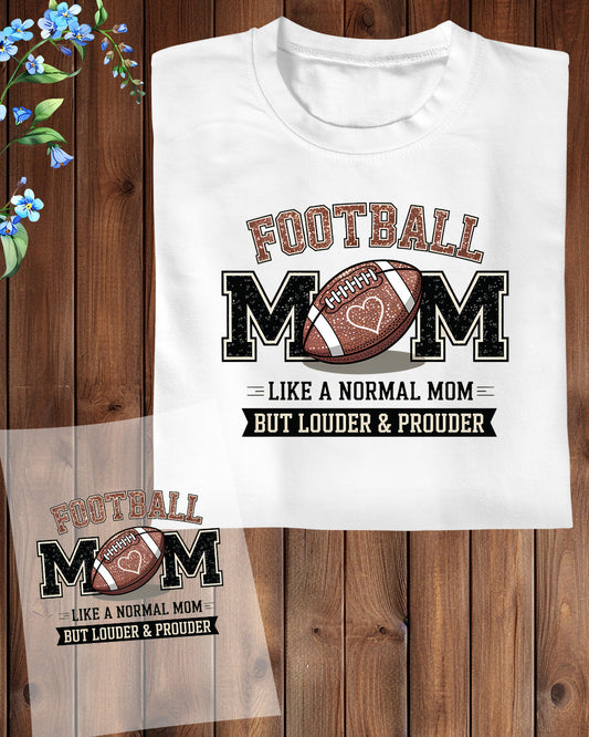 Football Mom Loud Proud DTF Transfer