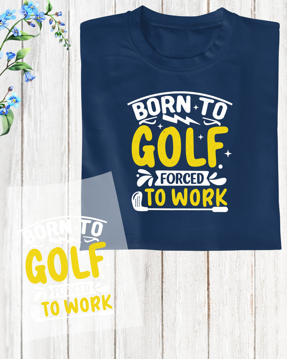 Born to Golf DTF Transfer Film