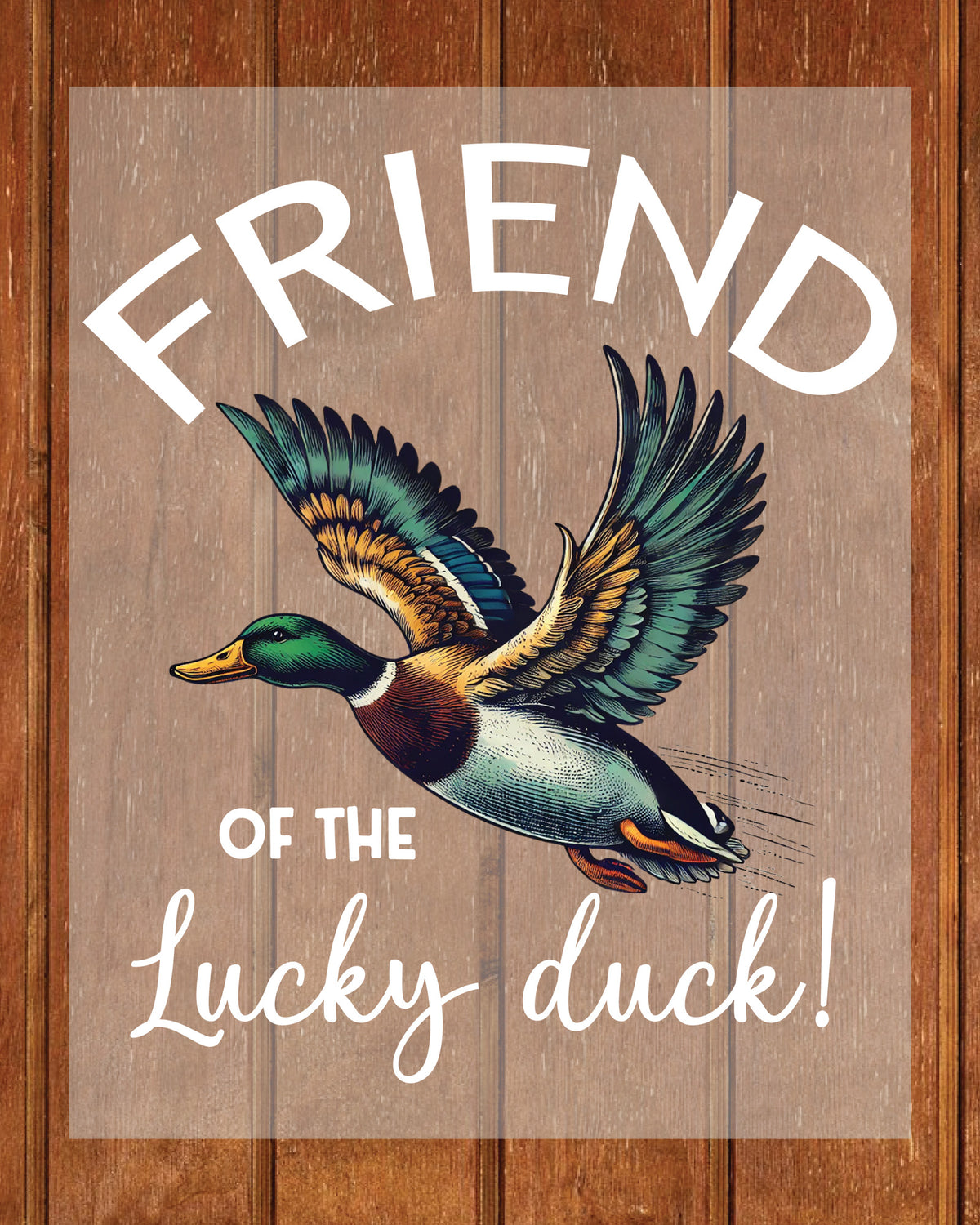 Friend of The Lucky Duck Shirt DTF Transfer