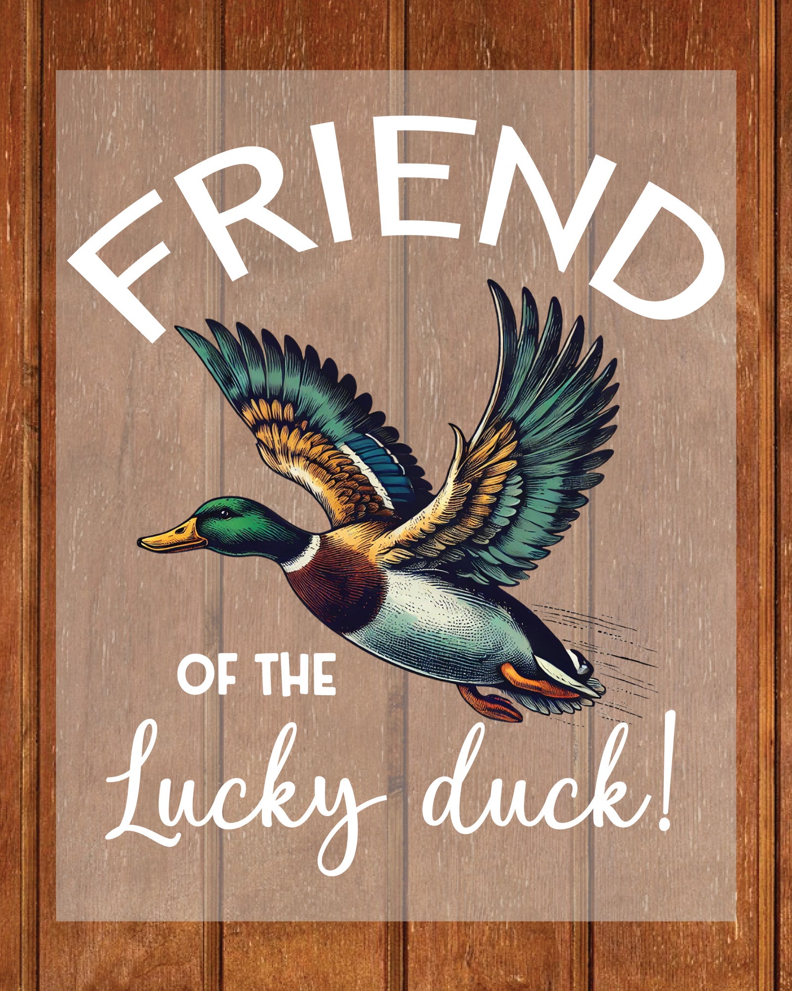Friend of The Lucky Duck Shirt DTF Transfer