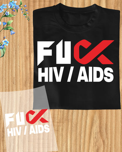 Fuck AIDS Awareness DTF Transfer