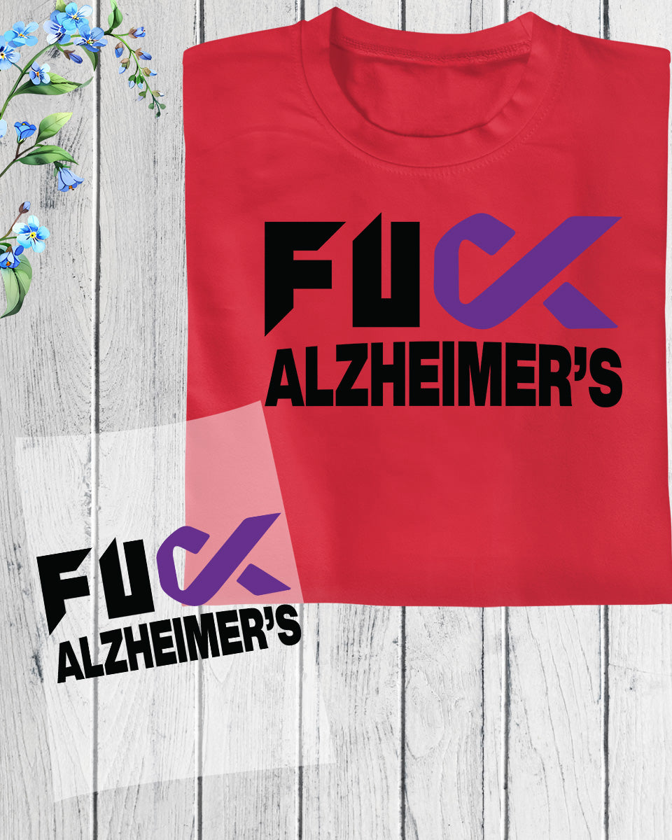 Fuck Alzheimer's Awareness DTF Transfer