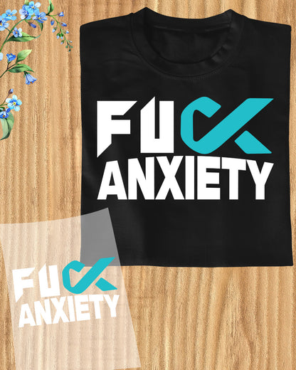 Fuck Anxiety Awareness DTF Transfer
