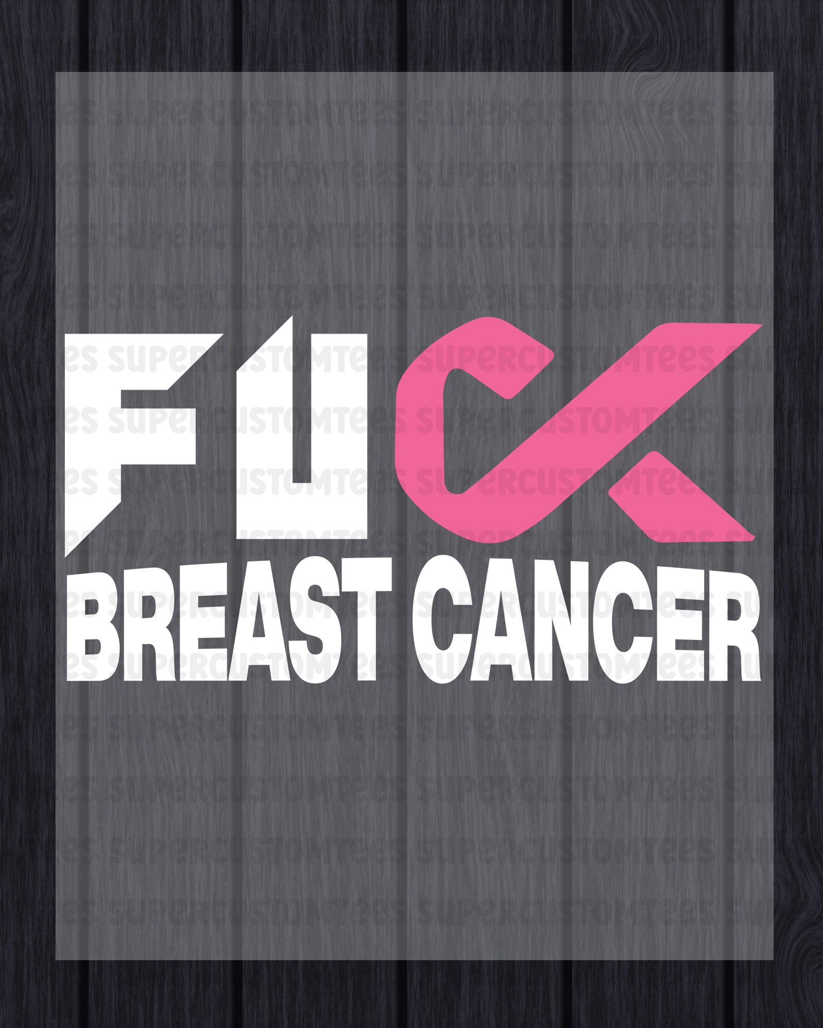 Fuck Breast Cancer Awareness DTF Transfer