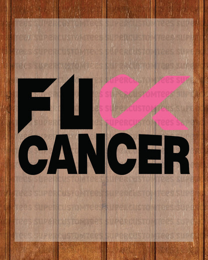 Fuck Cancer Awareness DTF Transfer