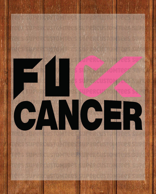 Fuck Cancer Awareness DTF Transfer