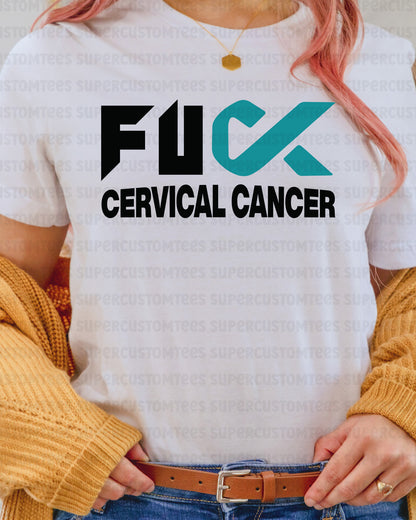 Fuck Cervical Cancer Awareness DTF Transfer