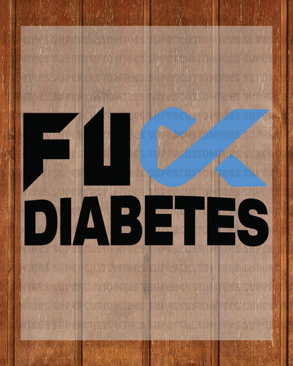 Fuck Diabetes Awareness DTF Transfer