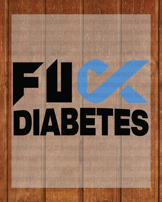 Fuck Diabetes Awareness DTF Transfer