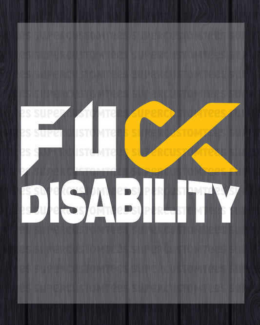 Fuck Disability Awareness DTF Transfer