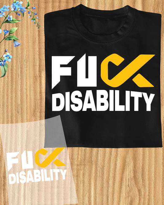 Fuck Disability Awareness DTF Transfer