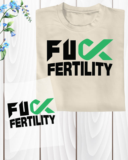 Fuck Fertility Awareness DTF Transfer