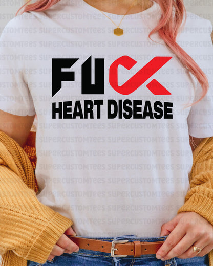 Fuck Heart Disease Awareness DTF Transfer