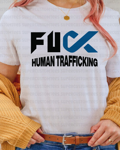 Fuck Human Trafficking Awareness DTF Transfer