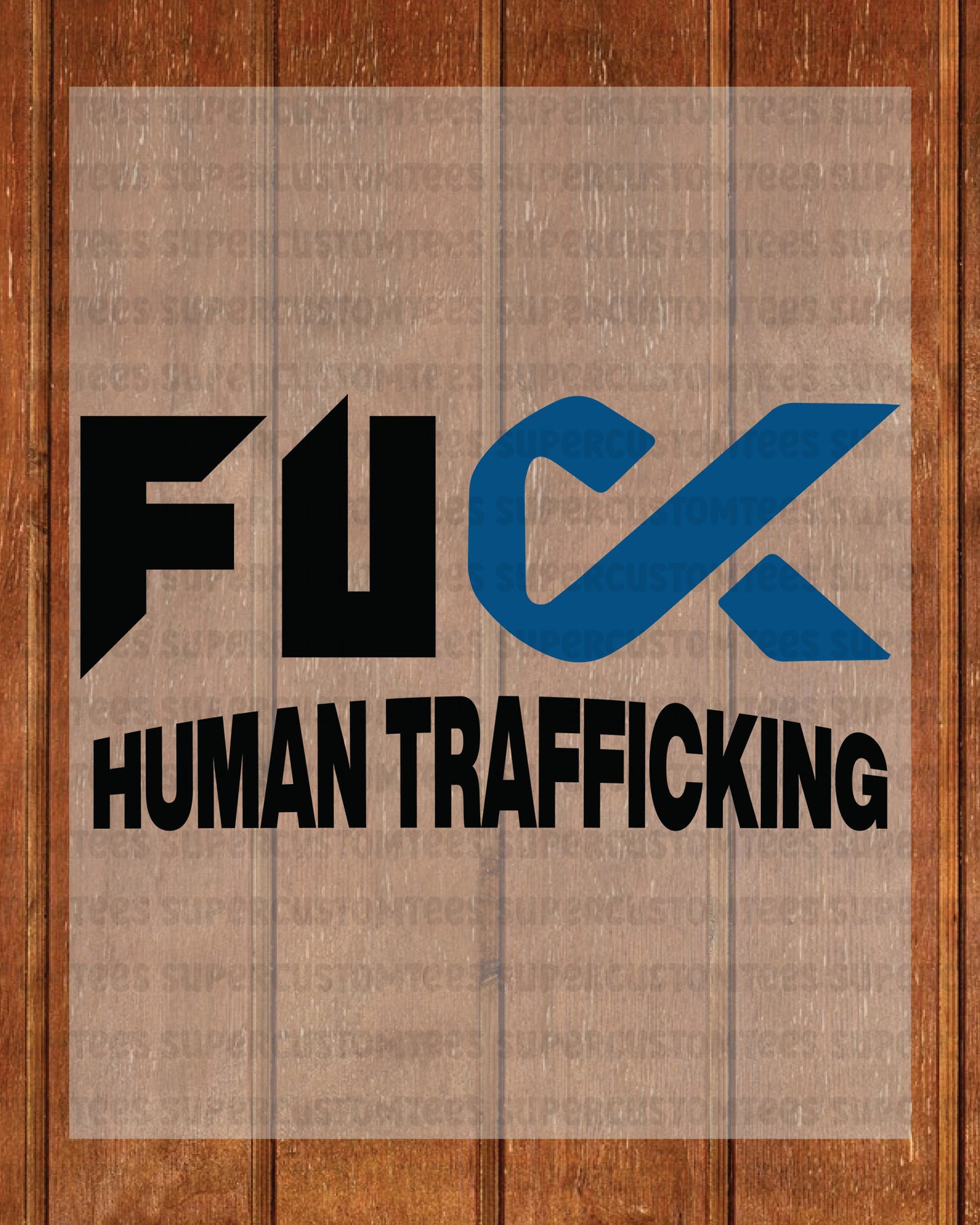 Fuck Human Trafficking Awareness DTF Transfer