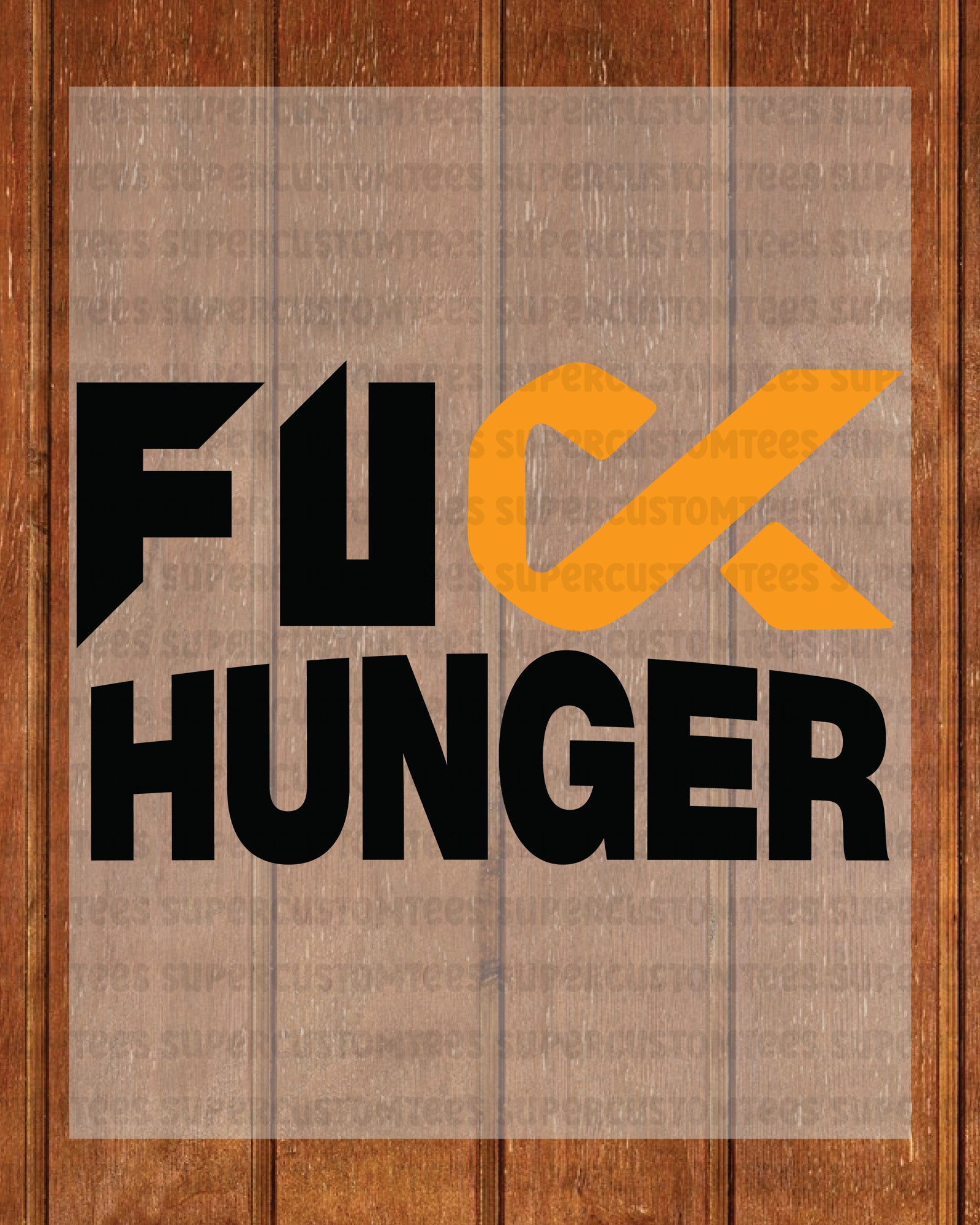 Fuck Hunger Awareness DTF Transfer