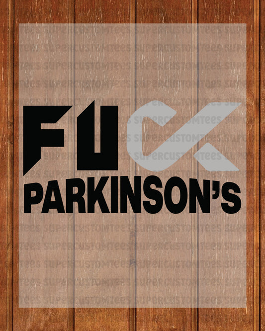 Fuck Parkinson’s Disease Awareness DTF Transfer