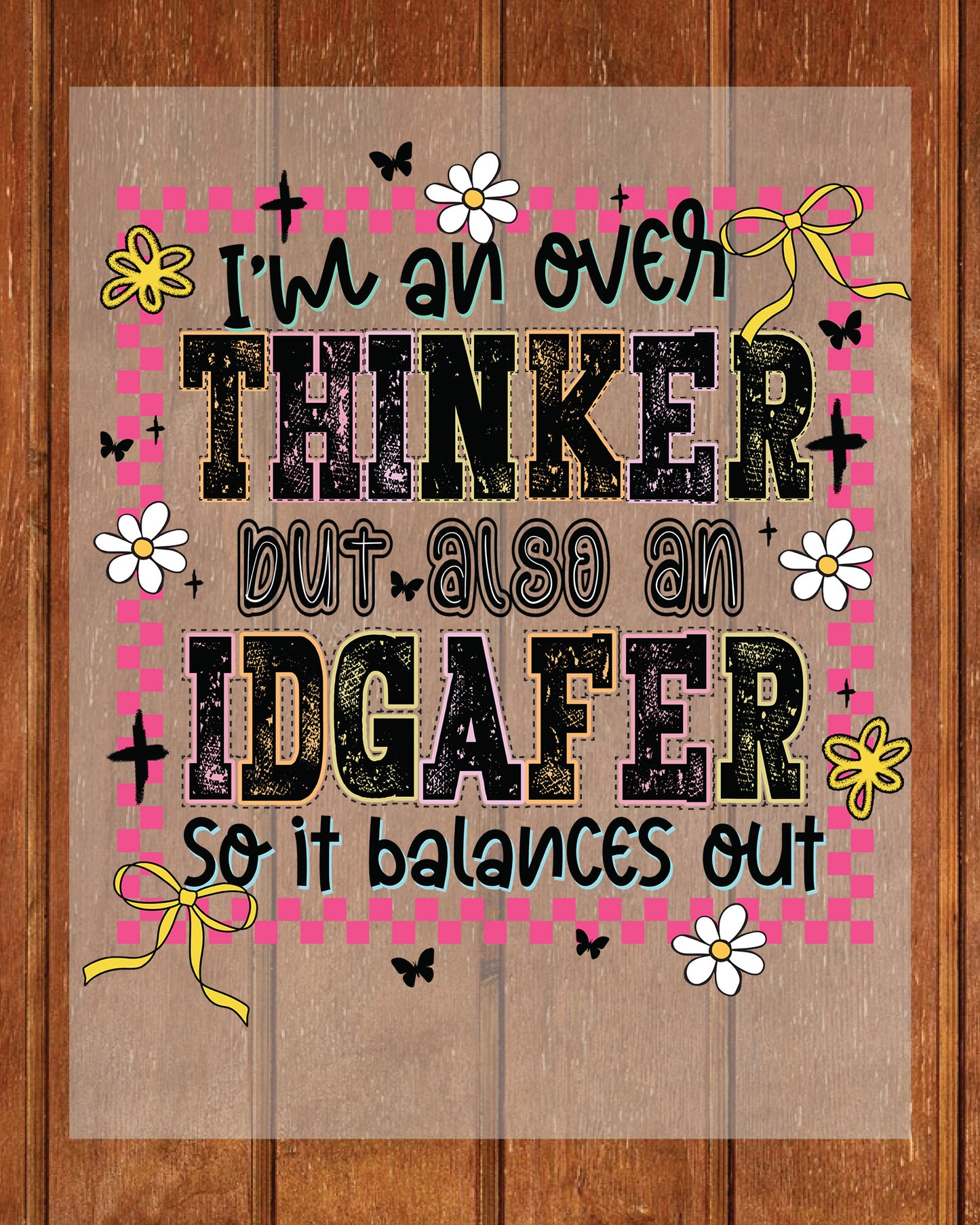 Funny Anxiety  Snarky Sarcasti DTF Transfer