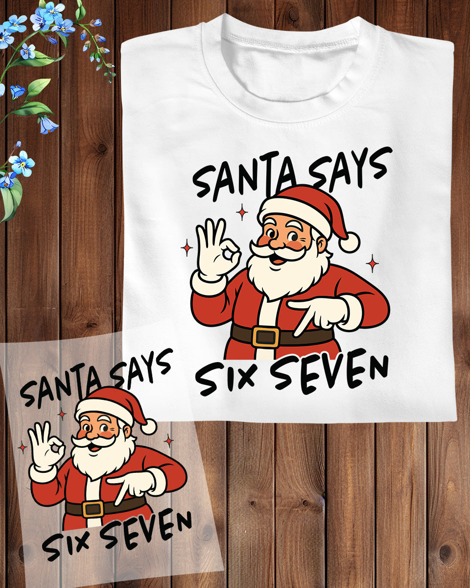 Funny Santa Six Seven 67 Meme Christmas DTF Transfer, Holiday Heat Press Design, Xmas Shirt Print, UV DTF Sticker Gift Idea